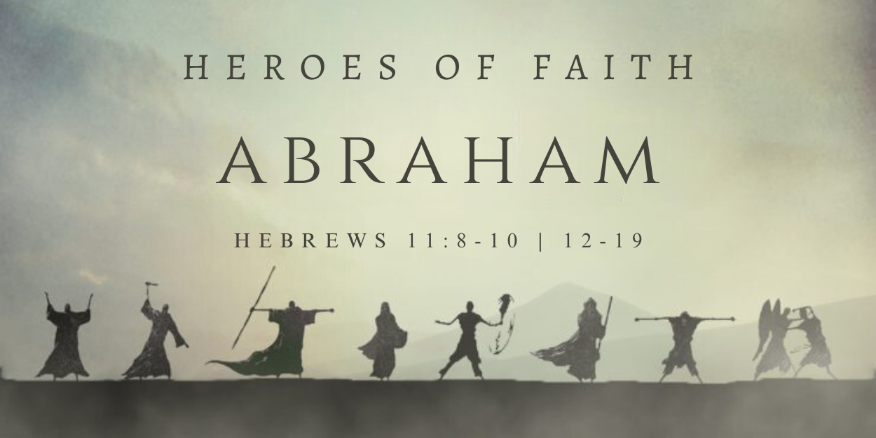 Abraham - Heroes of Faith