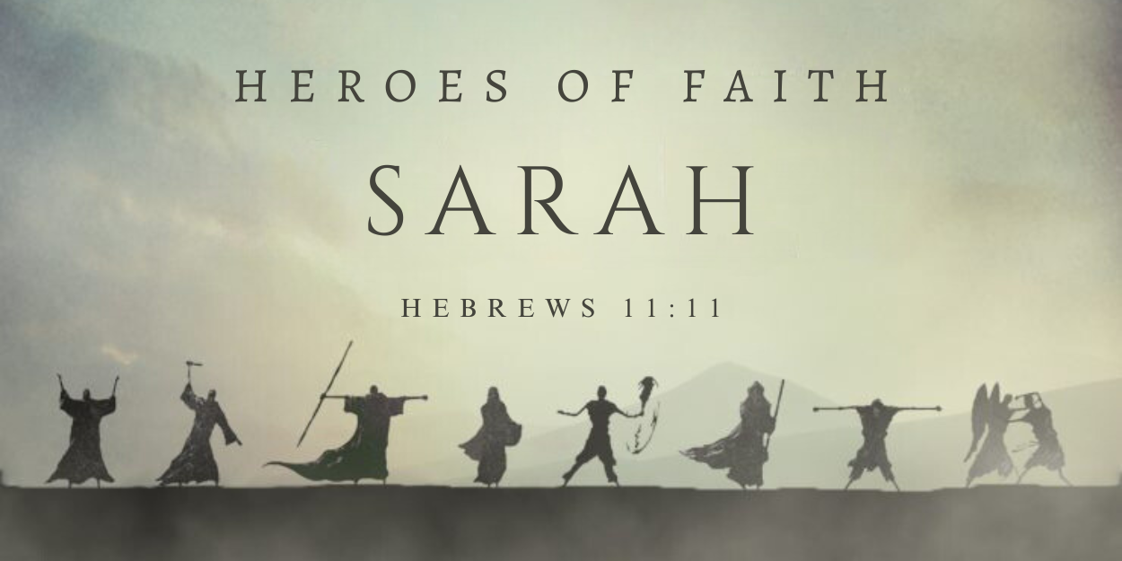 Sarah - Heroes of Faith