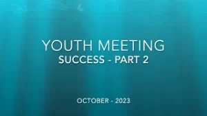 Bethany Youth Meeting - Theme: Success - October 2023